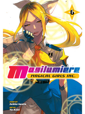 cover image of Magilumiere Magical Girls Inc., Volume 6